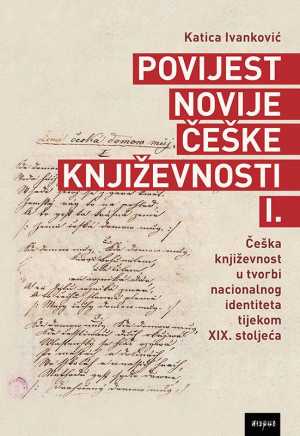 POVIJEST NOVIJE ČEŠKE KNJIŽEVNOSTI I.