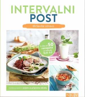 INTERVALNI POST: MRŠAVITE ZDRAVO