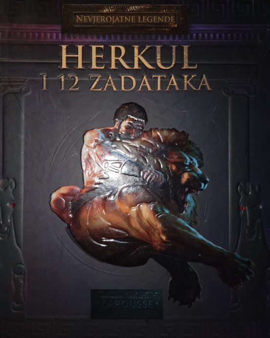 NEVJEROJATNE LEGENDE: HERKUL I 12 ZADATAKA