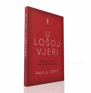 U LOŠOJ VJERI