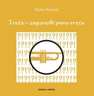 TREĆA - ZAGONETKI PUNA VREĆA