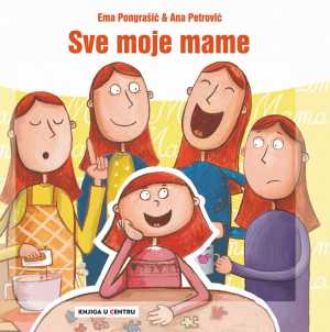 SVE MOJE MAME
