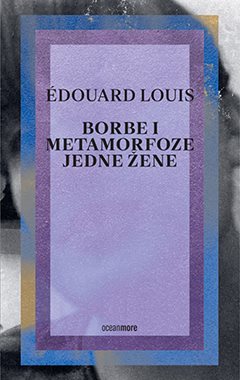 BORBE I METAMORFOZE JEDNE ŽENE