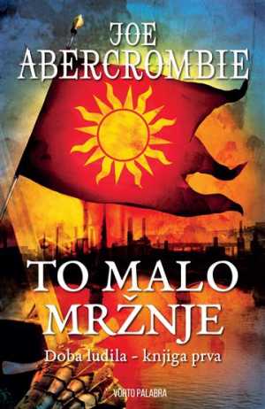 TO MALO MRŽNJE