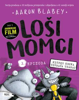 LOŠI MOMCI 3: KLUPKO KRZNA UZVRAĆA UDARAC