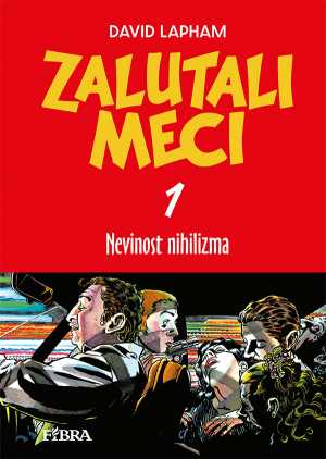 ZALUTALI MECI: NEVINOST NIHILIZMA