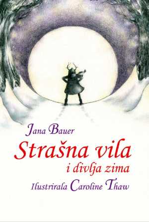 STRAŠNA VILA I DIVLJA ZIMA