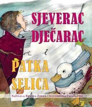 SJEVERAC DJEČARAC I PATKA SELICA