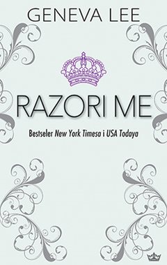 KRALJEVSKA SAGA 5: RAZORI ME