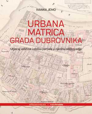 URBANA MATRICA GRADA DUBROVNIKA