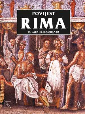 POVIJEST RIMA - DO VLADAVINE CARA KONSTANTINA