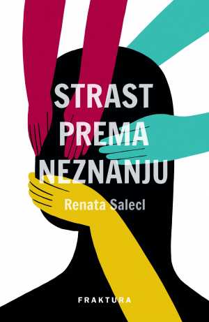 STRAST PREMA NEZNANJU