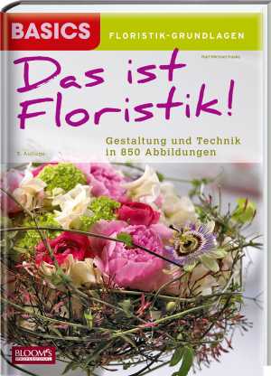 DAS IST FLORISTIK!
