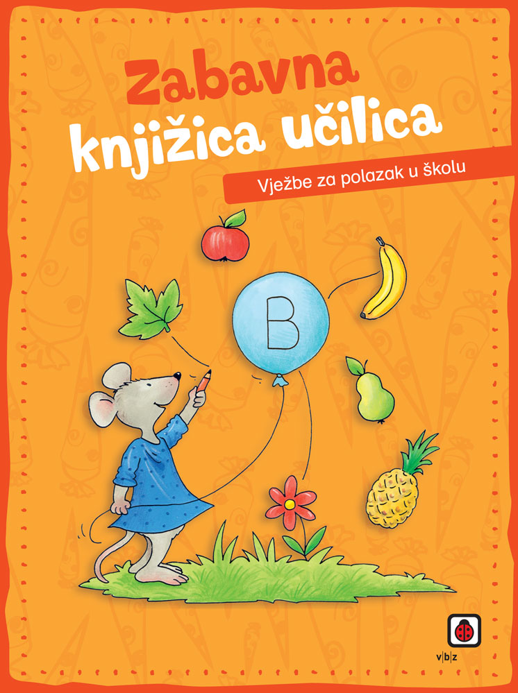 ZABAVNA KNJIŽICA UČILICA - VJEŽBE ZA POLAZAK U ŠKOLU