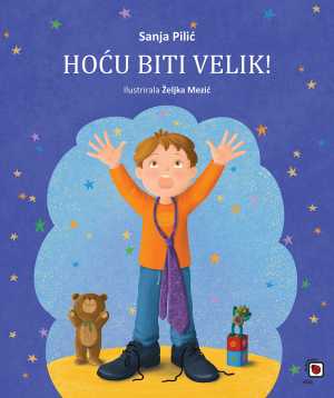 HOĆU BITI VELIK!