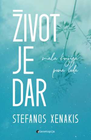 ŽIVOT JE DAR