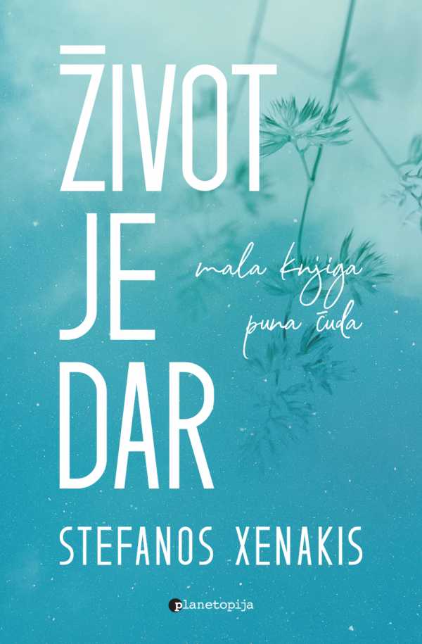 ŽIVOT JE DAR