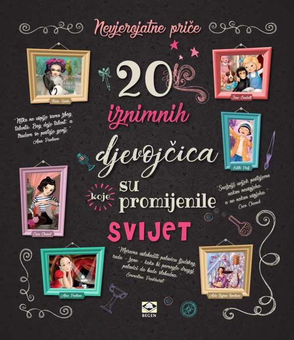20 IZNIMNIH DJEVOJČICA KOJE SU PROMIJENILE SVIJET