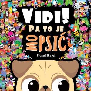 VIDI! PA TO JE MOPSIĆ