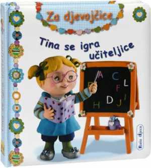 TINA SE IGRA UČITELJICE