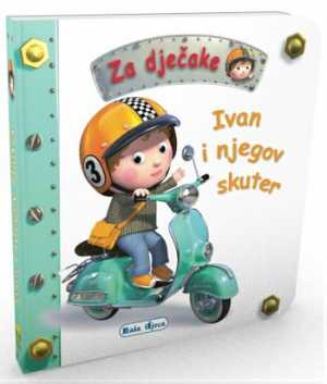 IVAN I NJEGOV SKUTER - ZA DJEČAKE