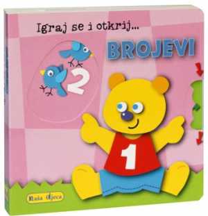 BROJEVI - IGRAJ SE I OTKRIJ