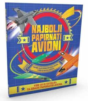 NAJBOLJI PAPIRNATI AVIONI