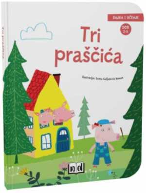 TRI PRAŠČIĆA - BAJKA I UČENJE