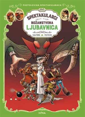 SPEKTAKULARCI 2: BOŽANSTVENA LJUBAVNICA