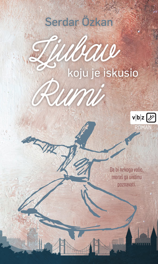 LJUBAV KOJU JE ISKUSIO RUMI
