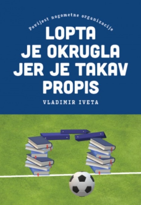 LOPTA JE OKRUGLA JER JE TAKAV PROPIS