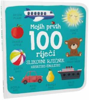 MOJIH PRVIH 100 RIJEČI - HRVATSKI-ENGLESKI