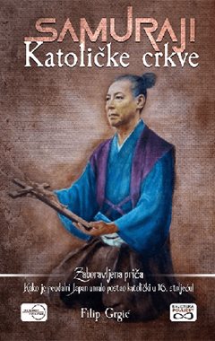 SAMURAJI KATOLIČKE CRKVE