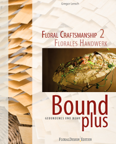 BOUND PLUS: FLORAL CRAFTMANSHIP 2