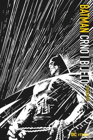 BATMAN: CRNO I BIJELO, KNJIGA DRUGA
