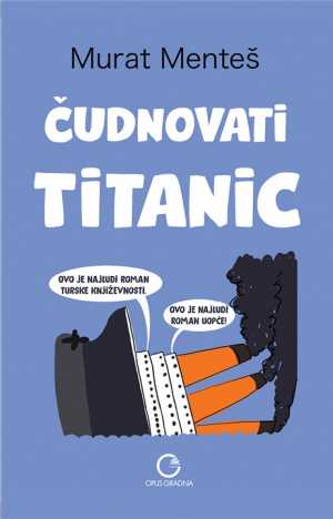 ČUDNOVATI TITANIC