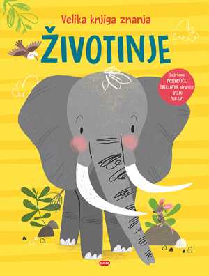 VELIKA KNJIGA ZNANJA: ŽIVOTINJE