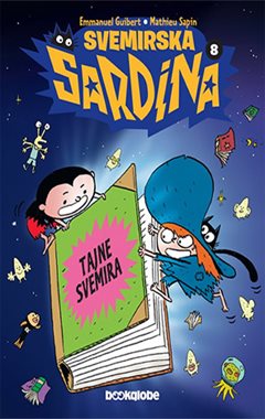 SVEMIRSKA SARDINA 8: TAJNE SVEMIRA