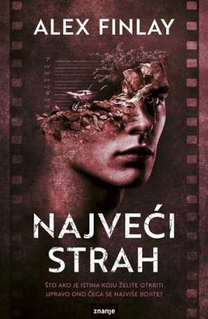 NAJVEĆI STRAH
