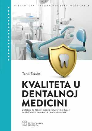 KVALITETA U DENTALNOJ MEDICINI