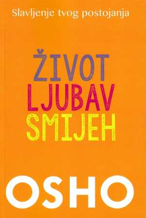ŽIVOT, LJUBAV, SMIJEH