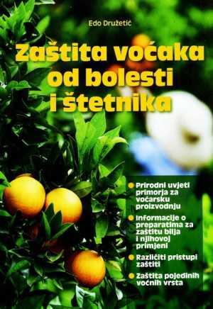 ZAŠTITA VOĆAKA OD BOLESTI I ŠTETNIKA
