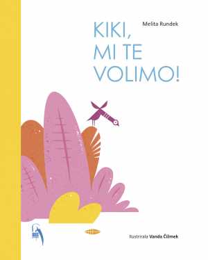 KIKI, MI TE VOLIMO!