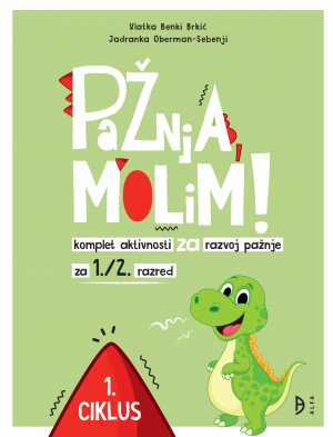 PAŽNJA MOLIM! 1. CIKLUS