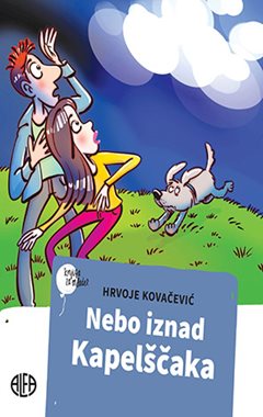 NEBO IZNAD KAPELŠČAKA / SVJETLO IZNAD ŠESTANOVCA