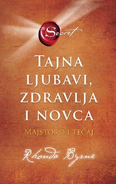 TAJNA LJUBAVI, ZDRAVLJA I NOVCA