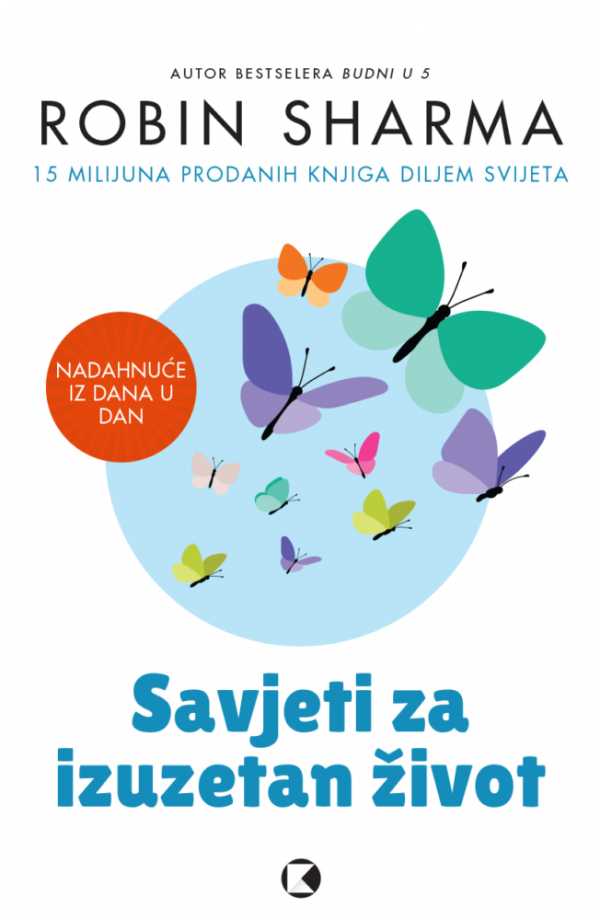SAVJETI ZA IZUZETAN ŽIVOT