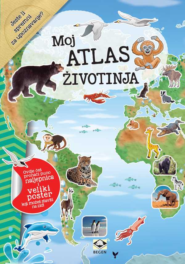 MOJ ATLAS ŽIVOTINJA + poster