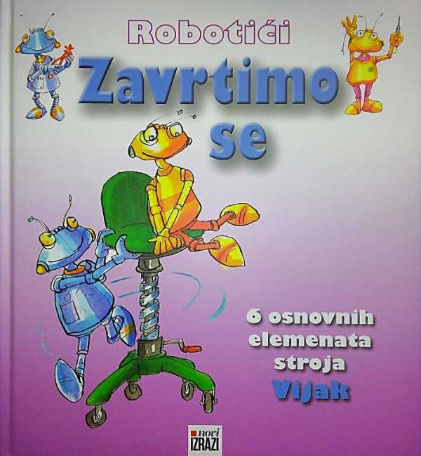 ROBOTIĆI - ZAVRTIMO SE
