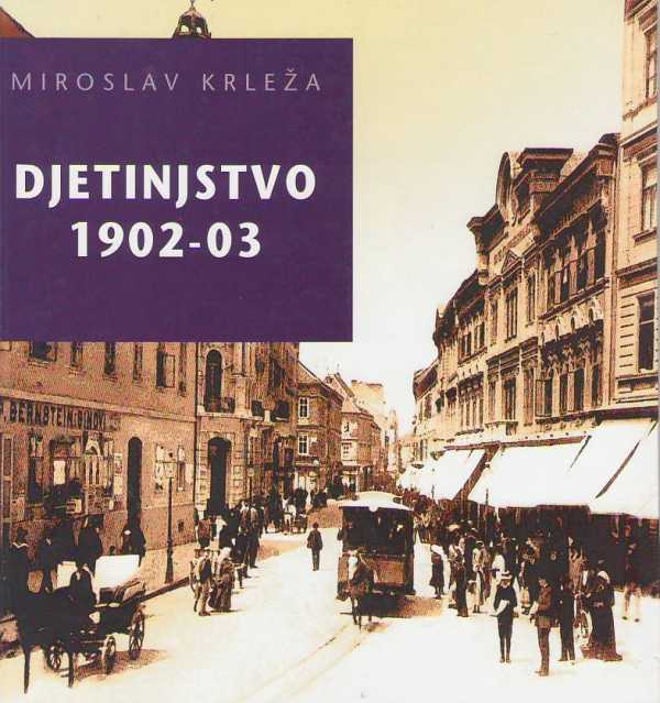 DJETINJSTVO 1902-03